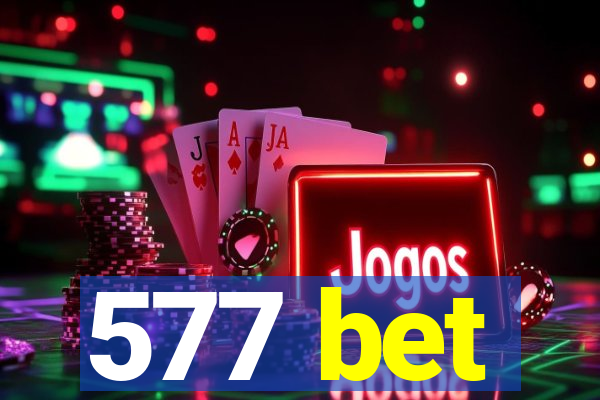 577 bet